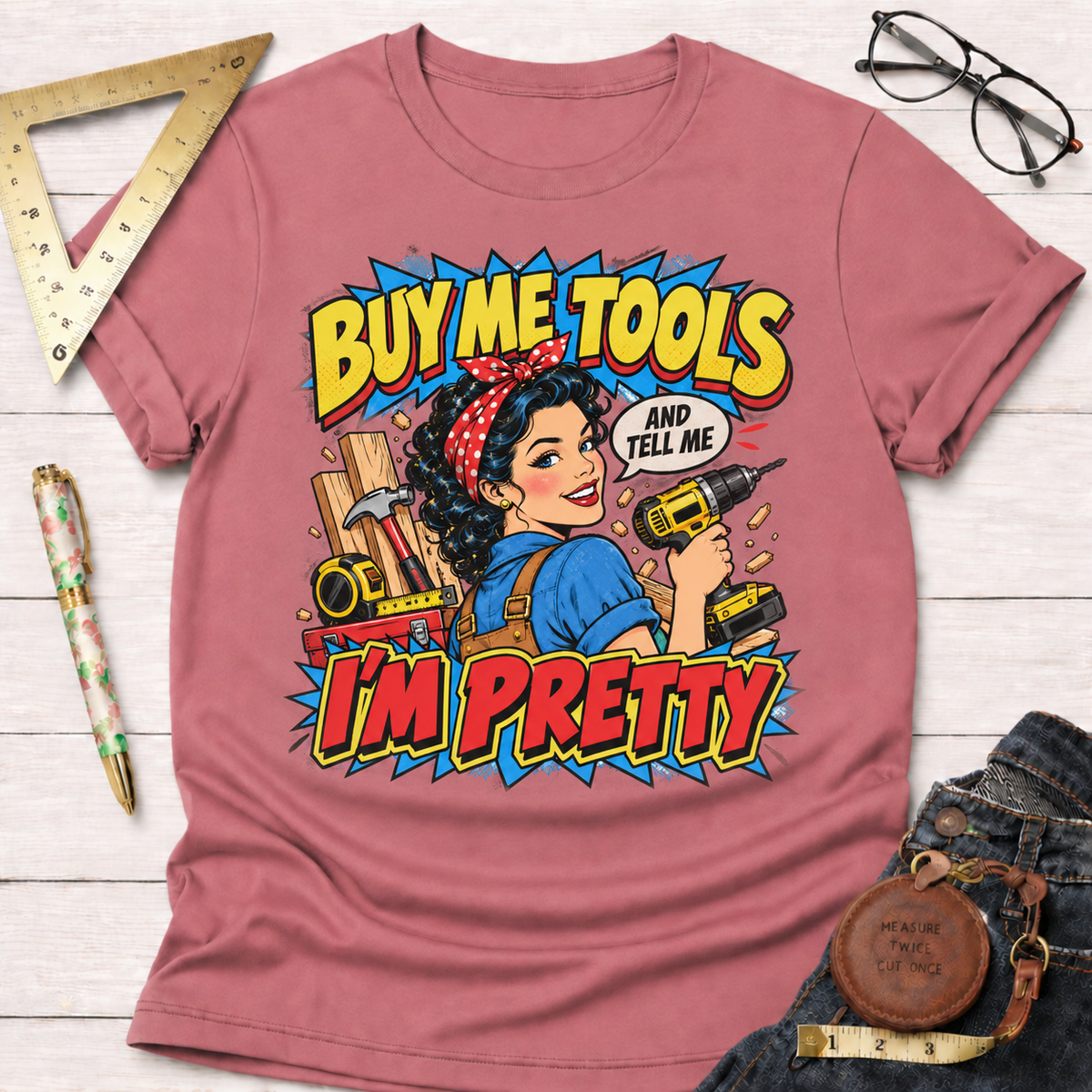 Buy Me Tools And Tell Me I'm Pretty woodworking t-shirt, pop-art pin-up with drill design – Sawdust & Ponytails (view 2)