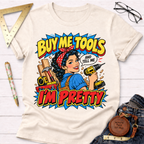 Buy Me Tools And Tell Me I'm Pretty woodworking t-shirt, pop-art pin-up with drill design – Sawdust & Ponytails (view 3)