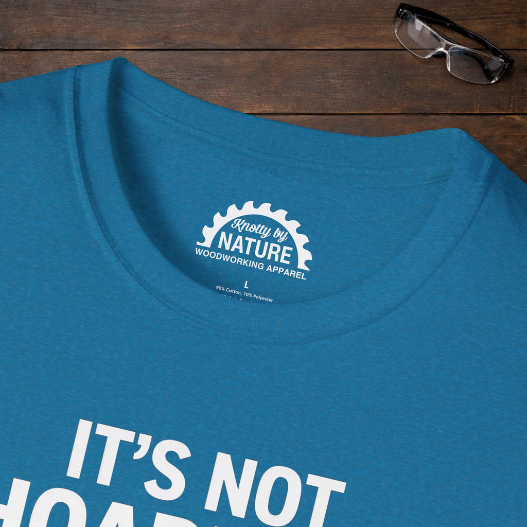 It’s Not Hoarding T-Shirt