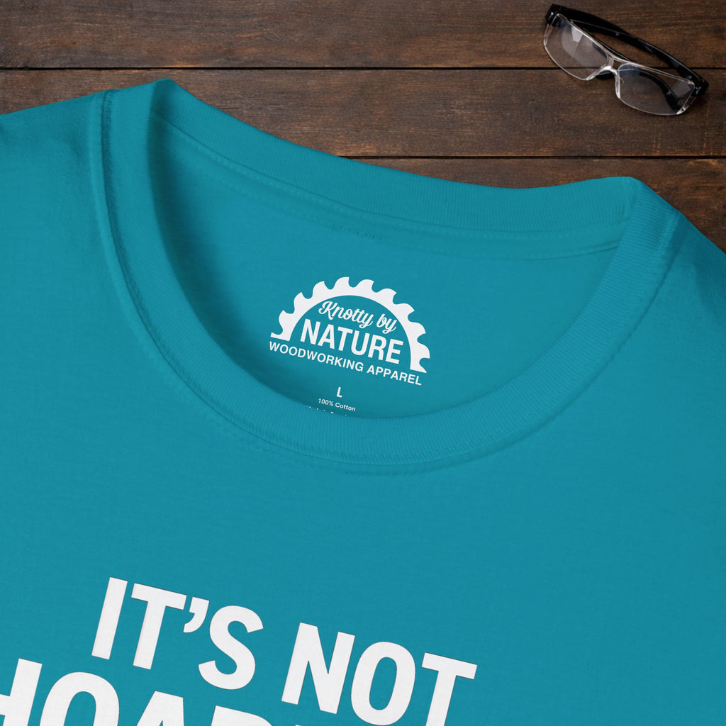 It’s Not Hoarding T-Shirt