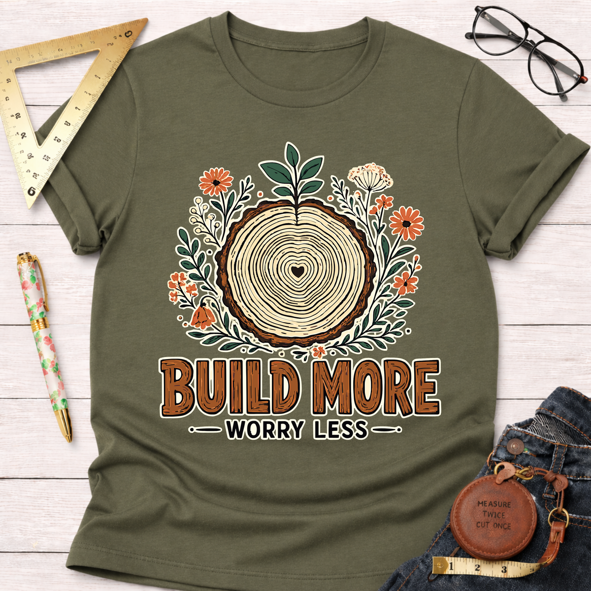 Build More Worry Less Florals T-Shirt