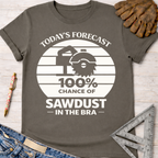 Women's funny woodworking graphic tee shirt for female woodworkers, makers, and DIY builders — Sawdust & Ponytails. Dark gray cotton t-shirt with "Today's Forecast 100% Chance of Sawdust in the Bra" graphic.