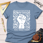 Light blue cotton t-shirt with "Fight For Those Fingers You Need Them" text and a white fist design.