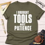 Women's funny woodworking graphic tee shirt for female woodworkers, makers, and DIY builders — Sawdust & Ponytails. Olive green cotton tee with "I BROUGHT TOOLS NOT PATIENCE" in white text.