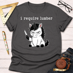 Dark gray "I Require Lumber" t-shirt with an angry unicorn holding a knife.