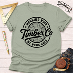 Sage green "Morning Wood Timber Co. We Work Hard" graphic t-shirt with a tree ring logo.