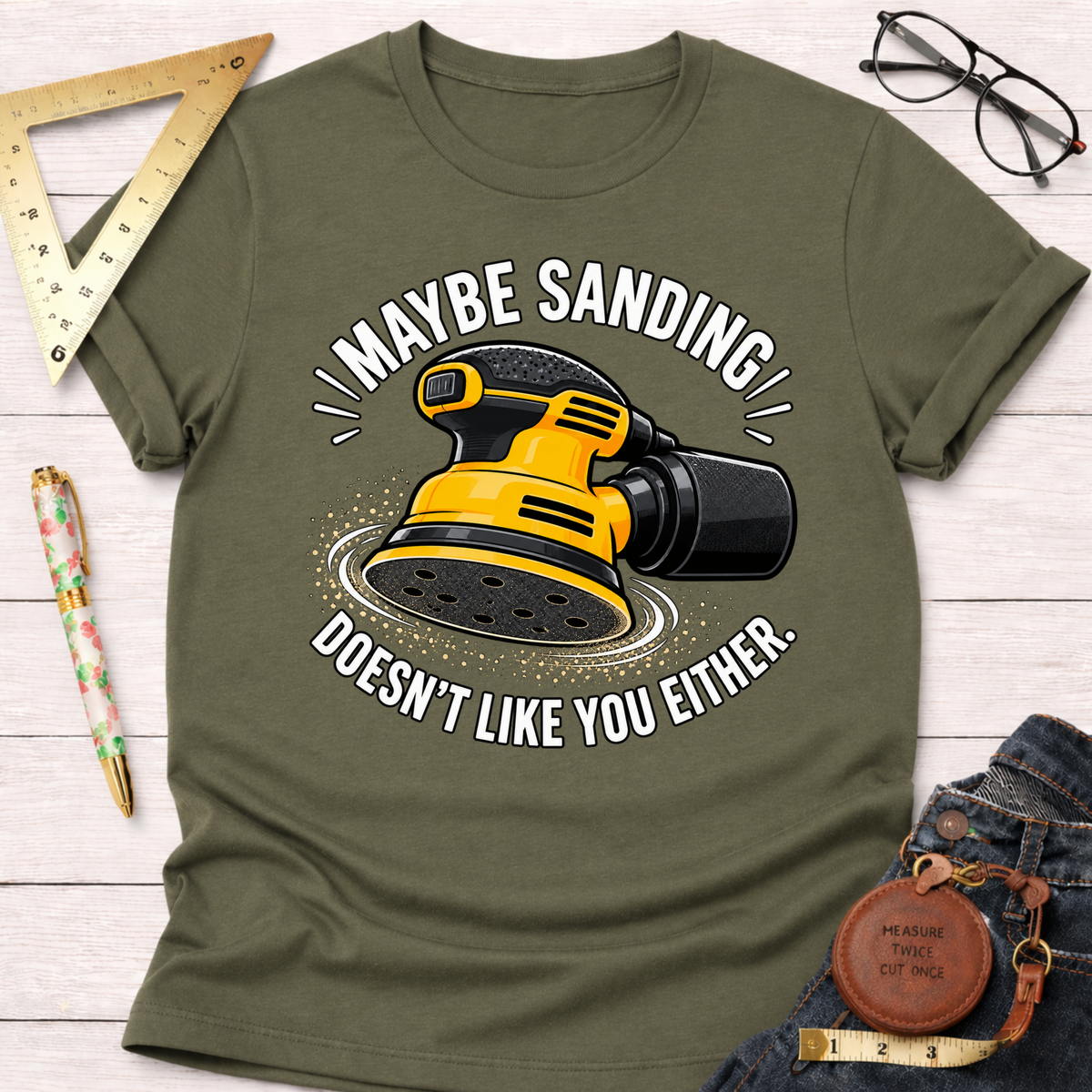 Sanding Doesn't Like You