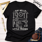 Say Hello To My Friends T-Shirt