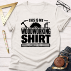 Woodworking Shirt T-Shirt
