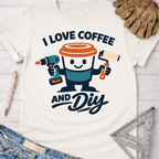 Women's funny woodworking graphic tee shirt for female woodworkers, makers, and DIY builders — Sawdust & Ponytails. White cotton tee with "I Love Coffee And DIY" graphic.